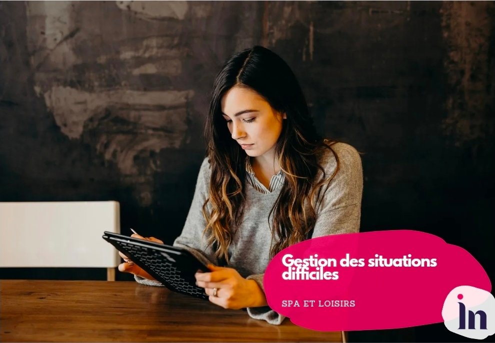 Gestion des situations difficiles
